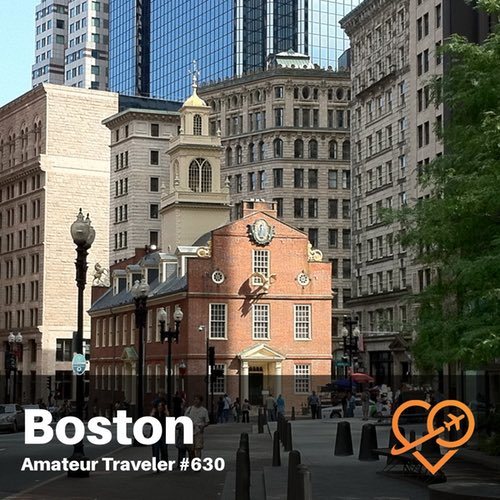 Travel to Boston, Massachusetts – Episode 630