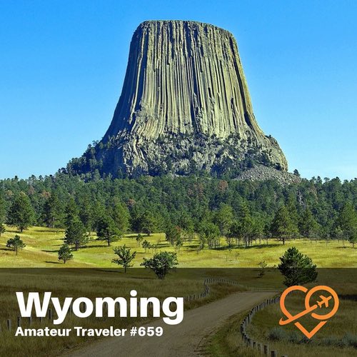 Travel to Wyoming – Episode 659