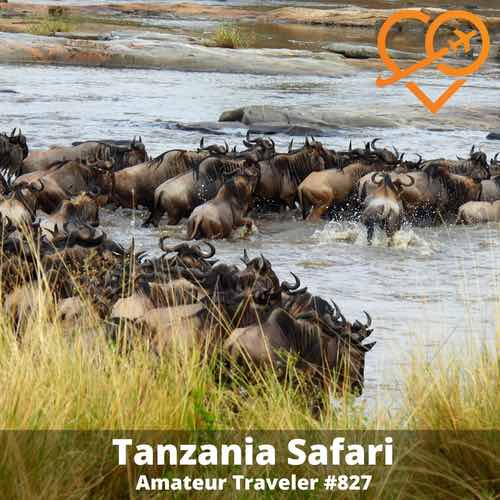 Travel to Tanzania on Safari – Episode 827