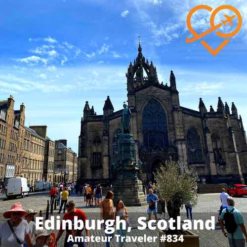 Travel to  Edinburgh, Scotland – Episode 834