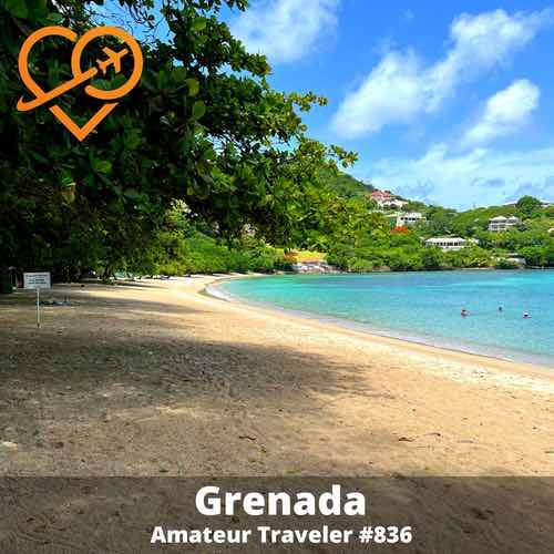 Travel to Grenada – Episode 836